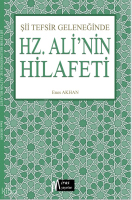 Şii Tefsir Geleneğinde  “Hz.Ali’nin Hilafeti”