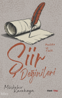 Şiir Değinileri;Poetika ve Tahlil