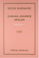 Şiirler - V (Zamana Adanmış Sözler)