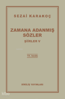 Şiirler - V (Zamana Adanmış Sözler)