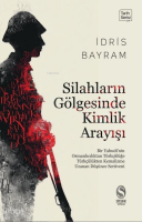 Silahların Gölgesinde Kimlik Arayışı