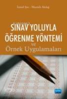 Sınav Yoluyla Öğrenme Yöntemi; Ve Örnek Uygulamaları