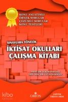 Sınavlara Yönelik İktisat Okulları Çalışma Kitabı; Konu Anlatımlı - Örnek Sorular - Çözümlü Sorular - Konu Testleri