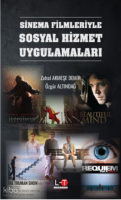 Sinema Filmleriyle Sosyal Hizmet Uygulamaları