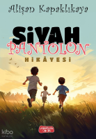 Siyah Pantolon Hikayesi