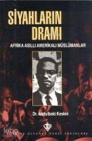 Siyahların Dramı; Afrika Asıllı Amerikalı Müslümanlar