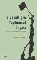 Siyasallığın Toplumsal İnşası; Siyasal Toplumsallaşma