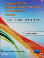 Small is Beautiful;Phrasal Verbs Prepositional Phrases Collocations Idioms / ÜDS KPDS LYS-5 YDS