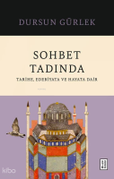 Sohbet Tadında;Tarihe, Edebiyata ve Hayata Dair