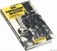 Sol Kemalizme Bakıyor