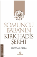Somuncu Baba’nın Kırk Hadis Şerhi