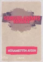 Sorgulanmış Hayat