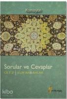 Sorular ve Cevaplar Cilt 2 : Kur'an, Ahlak