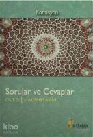 Sorular ve Cevaplar Cilt 3 : Hadis, Tarih