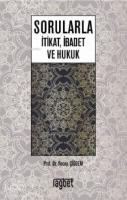Sorularla İtikat, İbadet ve Hukuk