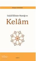 Sosyal Bilimler Mantığı ve Kelâm