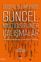 Sosyal Bilimlerde Güncel Multidisipliner Çalışmalar