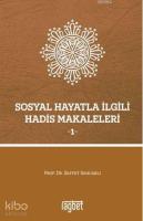Sosyal Hayatla İlgili Hadis Makaleleri - 1