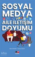 Sosyal Medya ve Aile İletişim Doyumu
