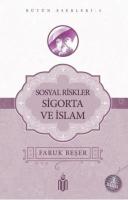 Sosyal Riskler Sigorta Ve İslam; Bütün Eserleri 3
