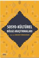 Sosyo - Kültürel Bölge Araştırmaları