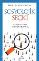 Sosyolojik Seçki Bazı Mevzulara İçeriden Değinilir
