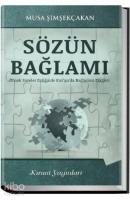 Sözün Bağlamı; Örnek Sureler Eşliğinde Kur'an'da Bağlamın Etkileri