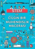 STEM İle Çılgın Bir Mühendislik Macerası
