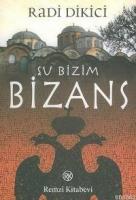 Şu Bizim Bizans