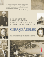 Subaşızâdeler;Osmanlı’dan Cumhuriyet'e  Devlet ve Toplum Hizmetinde Bir Aile