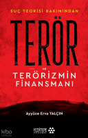 Suç Teorisi Bakımından Terör ve Terörizmin Finansmanı