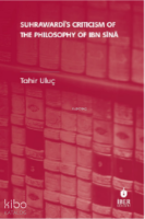 Suhrawardī’s Criticism of The Philosophy of Ibn Sīnā