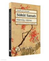 Sükut Sanatı Hamuş-Name