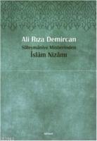 Süleymâniye Minberinden İslam Nizamı