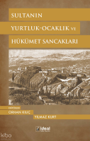 Sultanın Yurtluk-Ocaklık Ve Hükümet Sancakları