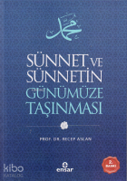 Sünnet ve Sünnetin Günümüze Taşınması
