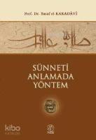 Sünneti Anlamada Yöntem