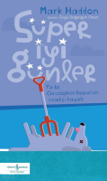 Süper İyi Günler;Ya da Christopher Boone'un Sıradışı Hayatı