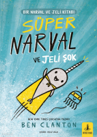 Süper Narval ve Jeli Şok ;Bir Narval ve Jeli
Kitabı