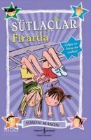 Sütlaçlar Firarda