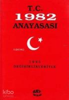 T.C. 1982 Anayasası