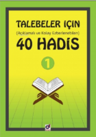 Talebeler İçin (Açıklamalı ve Kolay Ezberlenebilen) 40 Hadis 1