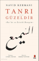 Tanrı Güzeldir ;-Kur’ân ve Estetik Deneyim-