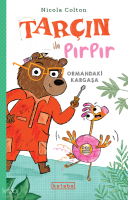 Tarçın İle Pırpır - Ormandaki Kargaşa