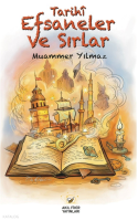 Tarihî Efsaneler ve Sırlar