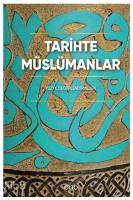 Tarihte Müslümanlar (Ciltli); Yüzyıl Değerlendirmeleri