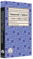 Tasavvuf-i İslâmî ve Fünûn-ı Cedîde ve Felsefe
