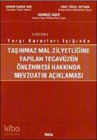 Taşınmaz Mal Zilyedliğine Yapılan Tecavüzün Önlenmesi