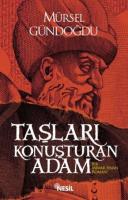Taşları Konuşturan Adam; Bir Mimar Sinan Romanı