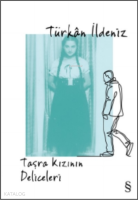Taşra Kızının Deliceleri
